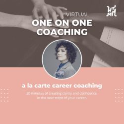 1:1 A La Carte Career Coaching